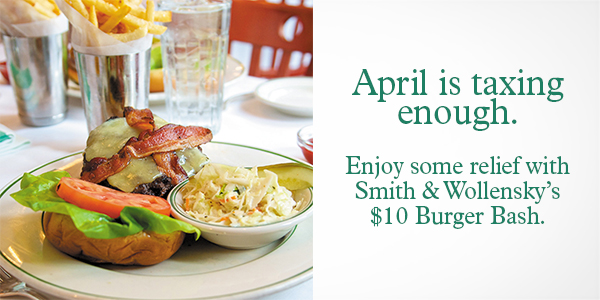 $10 Burger Bash – because April is taxing enough.