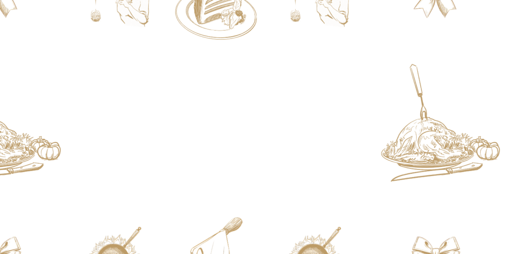 A black background with gold line drawings of holiday foods, including cake, turkey, and kitchen utensils, arranged decoratively along the top, bottom, and corners, creating an empty space in the center.