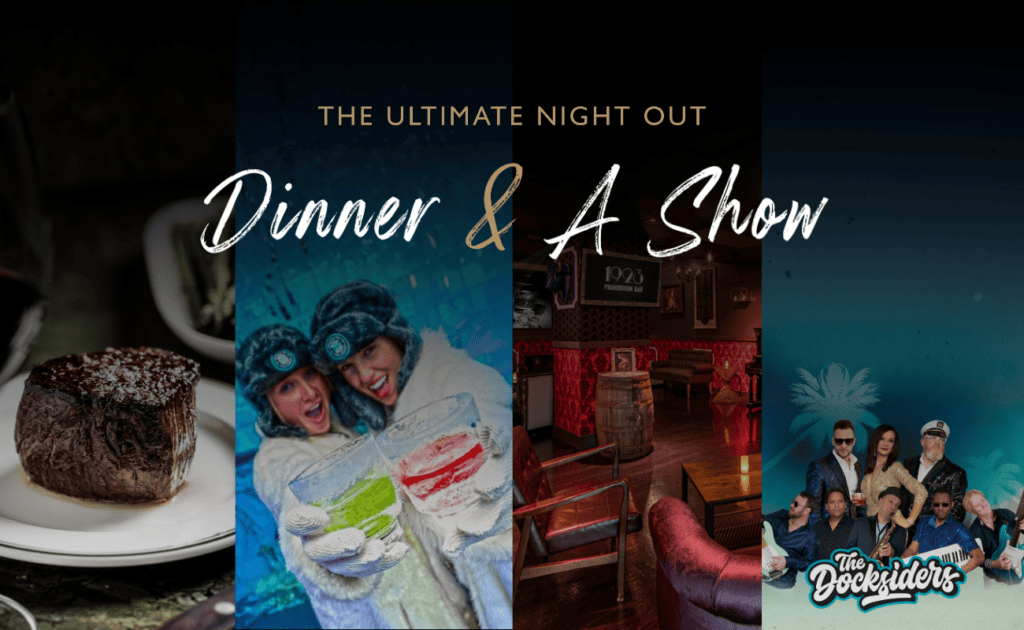 Collage showing a steak dinner, two people with cocktails in an ice bar, a cozy lounge, and a group posing together, with text: “The Ultimate Night Out—Dinner & A Show. The Docksliders.”.